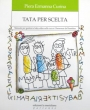 Tata per Scelta - Manuale per genitori e baby sitter - P.E. Curina