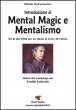 Introduzione al Mental Magic e Mentalismo - con Aroldo Lattarulo - Set 2 DVD